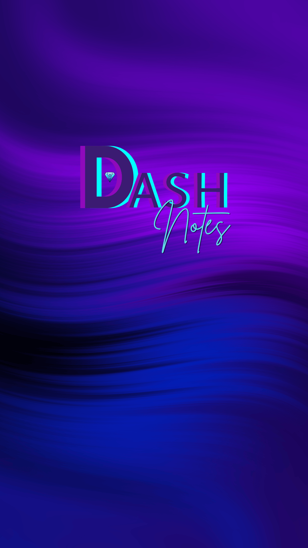 Dash Notes